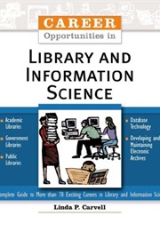 Career Opportunities in Library and Information Science (Linda P. Carvell)