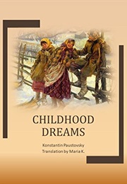 Childhood Dreams (Konstantin Paustovsky)