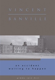 An Accident Waiting to Happen (Vincent Banville)