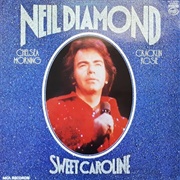 Sweet Caroline, Neil Diamond