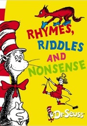 Rhymes, Riddles and Nonsense (Dr.Seuss)