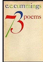 Seventy Three Poems (E.E. Cummings)