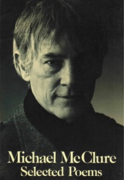 Selected Poems of Michael McClure (Michael McClure)