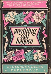 Anything Can Happen (G &amp; H Papashvily)
