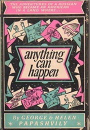 Anything Can Happen (G & H Papashvily)