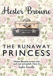 The Runaway Princess (Hester Browne)