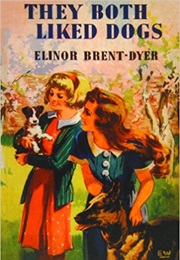 They Both Liked Dogs (Elinor M. Brent-Dyer)