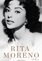 Rita Moreno: A Memoir (Rita Moreno)