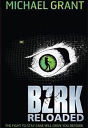 BZRK: Reloaded (#2) (Michael Grant)