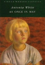 As Once in May (Antonia White)