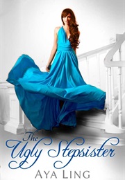 The Ugly Stepsister (Aya Ling)