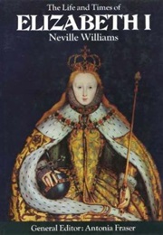 Elizabeth I (Neville Williams)