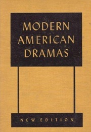 Modern American Dramas (Ed. Harlan Hatcher)