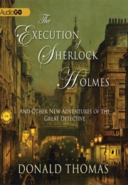 The Execution of Sherlock Holmes (Donald Thomas)