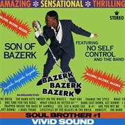 Son of Bazerk - Bazerk, Bazerk, Bazerk