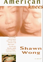 American Knees (Shawn Wong)