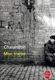 Mon Traître (Sorj Chalandon)