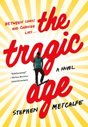The Tragic Age (Stephen Metcalfe)