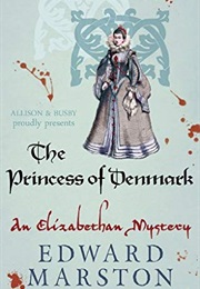 The Princess of Denmark (Edward Marston)