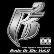 Ruff Ryders - Ryde or Die Vol. 2
