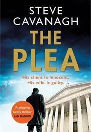 The Plea (Steve Cavanagh)