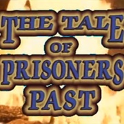 The Tale of Prisoners Past