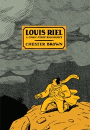 Louis Riel (Chester Brown)