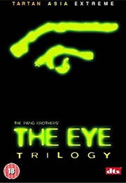 Eye Trilogy, the (2002)