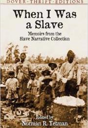 When I Was a Slave