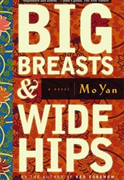 Big Breasts and Wide Hips (Mo Yan)