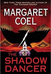 The Shadow Dancer (Margaret Coel)