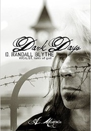 Dark Days: A Memoir (Randall Blythe)