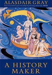 A History Maker (Alasdair Gray)