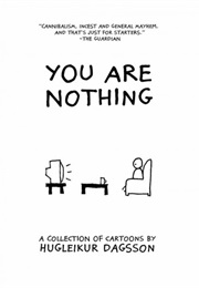 You Are Nothing (Hugleikur Dagsson)