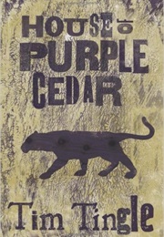 House of Purple Cedar (Tim Tingle)