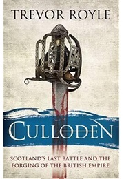 Culloden: Scotland&#39;s Last Battle (Trevor Royle)
