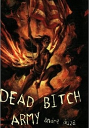 Dead Bitch Army (Andre Duza)