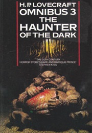 Omnibus 3: The Haunter of the Dark (H.P. Lovecraft)