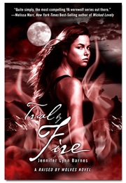 Trial by Fire (Jennifer Lynn Barnes)