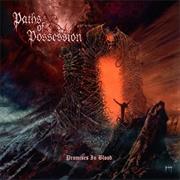 Paths of Possession - Promises in Blood