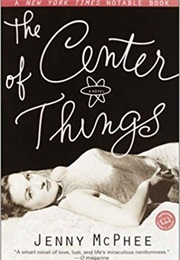 The Center of Things (Jenny McPhee)