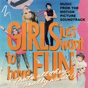 Girls Just Wanna Have Fun Soundtrack