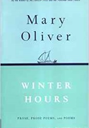 Winter Hours (Mary Oliver)