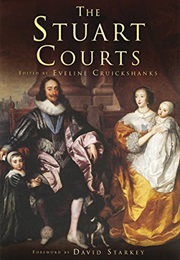 The Stuart Courts (Eveline Cruickshanks)