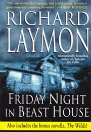 Friday Night in Beast House (Richard Laymon)