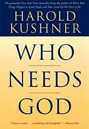 Who Needs God