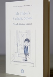 Mr Tibbits's Catholic School (Ysenda Maxtone Graham)