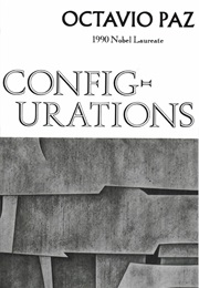 Configurations (Octavio Paz)