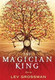 The Magician King (Lev Grossman)