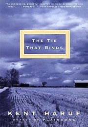 The Tie That Binds (Kent Haruf)